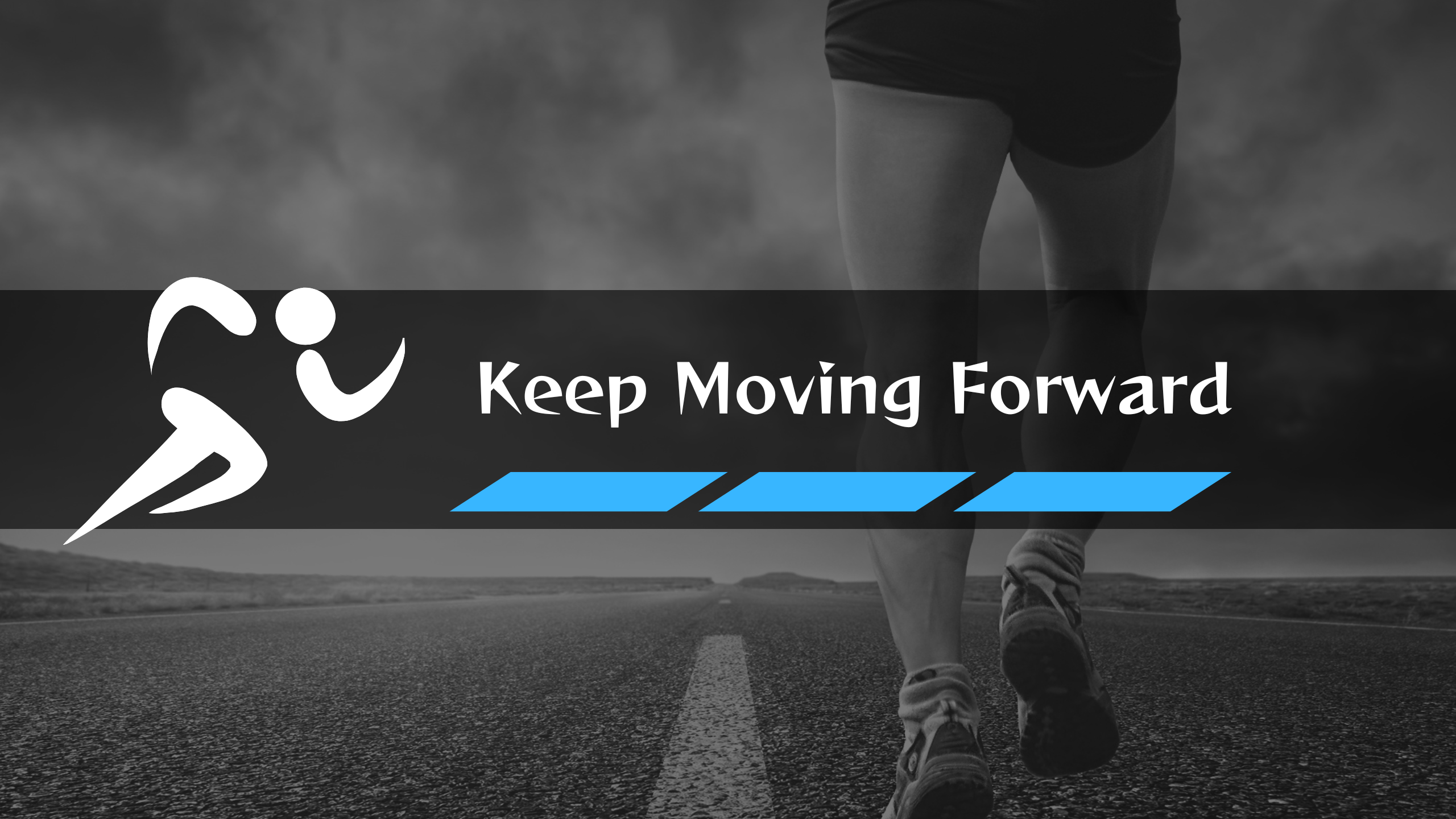 keep moving forward